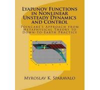 Myroslav K Spar Lyapunov Functions in Nonlinear Unsteady Dynamics an (Tascabile)