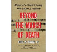 Myrrl W. McBride Beyond the March of Death (Tascabile)