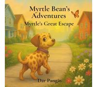 Myrtle Bean's Adventures: Myrtle's Great Escape
