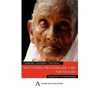 Myrtle Perera Institutional Provisions and Care for the Aged (Copertina rigida)