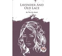 Myrtle Reed Lavender and Old Lace (Tascabile)