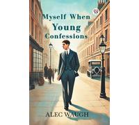 Myself When Young Confessions