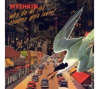 Myshkin - Why Do All The Country Girls Leave
