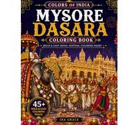 Mysore Dasara Coloring Book: Bold and Easy Karnataka Festival Patterns for Adult Relaxation | Simple Traditional Folk Art, Grand Elephant Parade, and Cultural Heritage of India