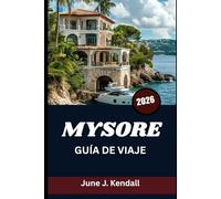 MYSORE GUÍA DE VIAJE 2026: Descubra la historia, los festivales y las maravillas cotidianas más allá de los muros del palacio.