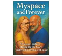 MySpace and Forever