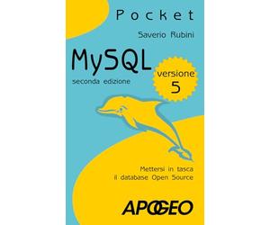 MySQL 5. Mettersi in tasca il database in open source