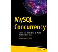 MySQL Concurrency: Locking and Transactions for MySQL Developers and DBAs