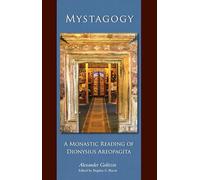 Mystagogy: A Monastic Reading of Dionysius Areopagita: 250