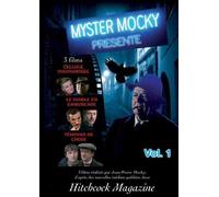 Myster mocky, vol. 1 : cellule insonorisée ; le diable en embuscade ; témoins de choix