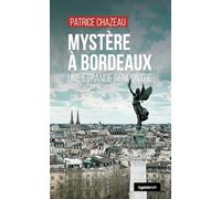 Mystère a bordeaux - Une étrange rencontre