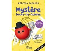 Mystère Boule-de-gomme. Double enquête et crottes d'oiseaux
