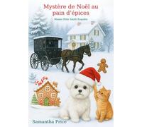 Mystère de Noël au pain d’épices: un cosy mystery de Noël
