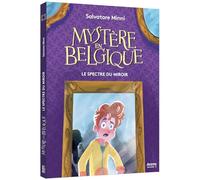 Mystère en Belgique: Le Spectre du miroir