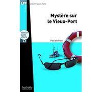 Mystere sur le vieux-port. Con CD Audio formato MP3: Mystère sur le Vieux-Port - LFF A1