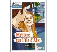 MYSTERE SUR LLE D'AIX - Testo (9788820379247) + Materiali didattici - Rebillo