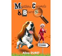 Mystères, caramels & beurre salé: Les enquêtes d'Albert: Les enquêtes d'Albert tome 1