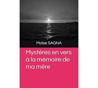 Mystères en vers à la mémoire de ma mère