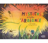 Mystères et toiles d'araignée !: Les aranéides