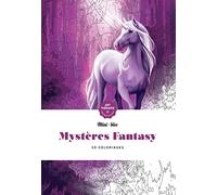 Mystères Fantasy: 50 coloriages