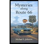 Mysteries Along Route 66