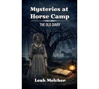 Mysteries at Horse Camp: The Old Diary: 2