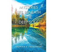 Mysteries Lies Beneath The Deep Soul