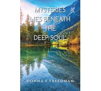 Mysteries Lies Beneath The Deep Soul