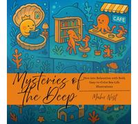 Mysteries of the Deep: Coloring Book for Adults & Kids: Bold, Easy Sea-Life Designs for Relaxation (Cozy & Easy Coloring)