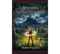 Mysteries of the Enchanted Forest
