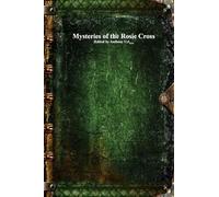 Mysteries of the Rosie Cross