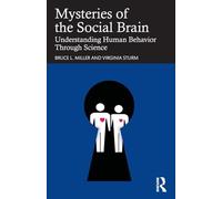 Mysteries of the Social Brain: Understanding Human Behavior Through Science