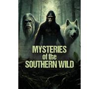 Mysteries of the Southern Wild (DVD) Dr. Jeffery Wells Jeremy Norrie