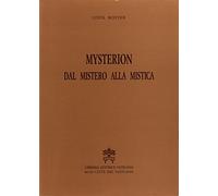 Mysterion. Dal mistero alla mistica