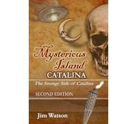 Mysterious Island Catalina: Second Edition