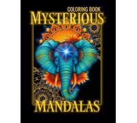 MYSTERIOUS MANDALAS Coloring Book: IIIntricate Mandala Coloring Book for Adults and Teens | Bold Designs on Black Background for Relaxation, Mindfulness & Creativity
