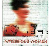 Mysterious Woman - This Is Your Life
