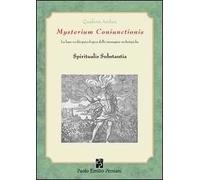 Mysterium Coniunctioni. Le basi ecobiopsicologiche delle immagini archetipiche. Spiritualis substantia