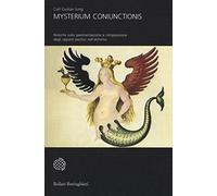 Mysterium coniunctionis. Ricerche sulla separazione e composizione degli opposti