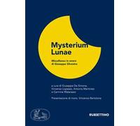 Mysterium lunae. Miscellanea in onore di Giuseppe Silvestre