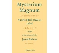 Mysterium Magnum: Volume One by Boehme, Jacob