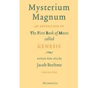 Mysterium Magnum: Volume One by Jacob Boehme (November 15,2007)