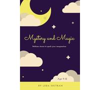 Mystery and Magic: Bedtime stories to spark your imagination