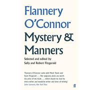 Mystery and Manners by Flannery O'Connor (1-May-2014) Paperback