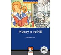Mystery at the Mill. Livello 5 (B1). Con CD Audio [Lingua inglese]