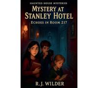 Mystery at the Stanley Hotel: 3
