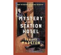 Edward Marston Mystery at the Station Ho (Copertina rigida) (PRESALE 23/01/2025)