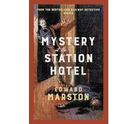 Mystery at the Station Hotel: The bestselling Victorian mystery series