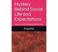 Mystery Behind Social Life and Expectations: What You Trust Is Not Always What It Seems