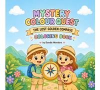 Mystery Colour Quest: The Lost Golden Compass Coloring Book